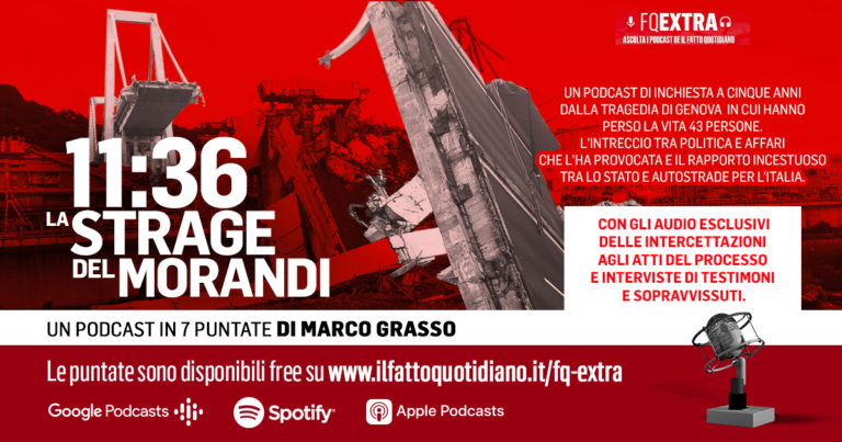 11:36 il Podcast dedicato alla strage del Ponte Morandi : 14 agosto 2018